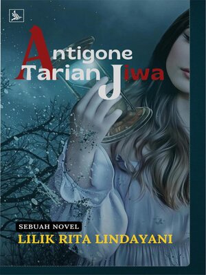 cover image of Antigone Tarian Jiwa